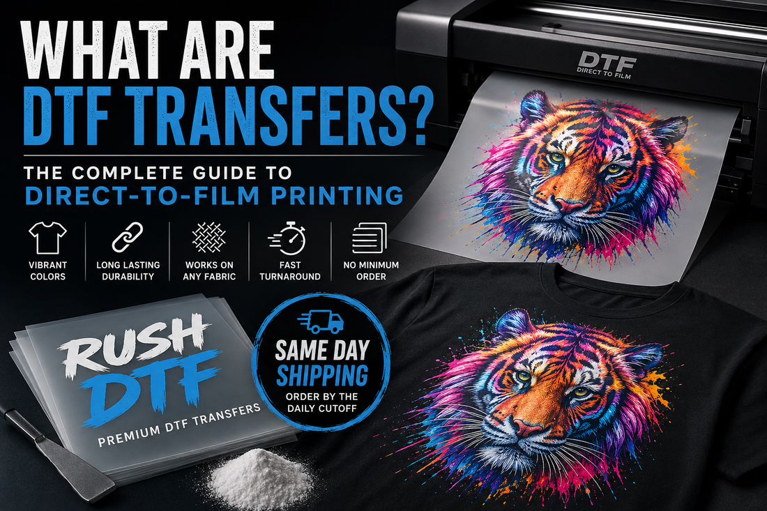 What Are DTF Transfers? The Complete Guide to Direct-to-Film Printing (2026)